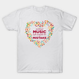 Inspirational MUSIC quote 03 T-Shirt